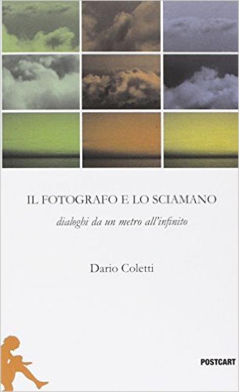 Il fotografo e lo sciamano