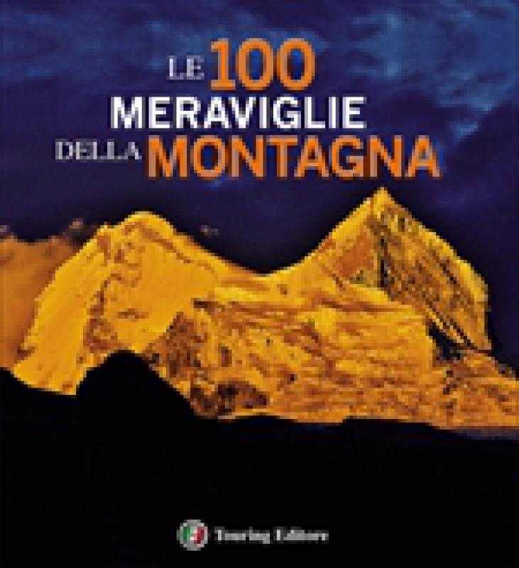 Le 100 meraviglie della montagna