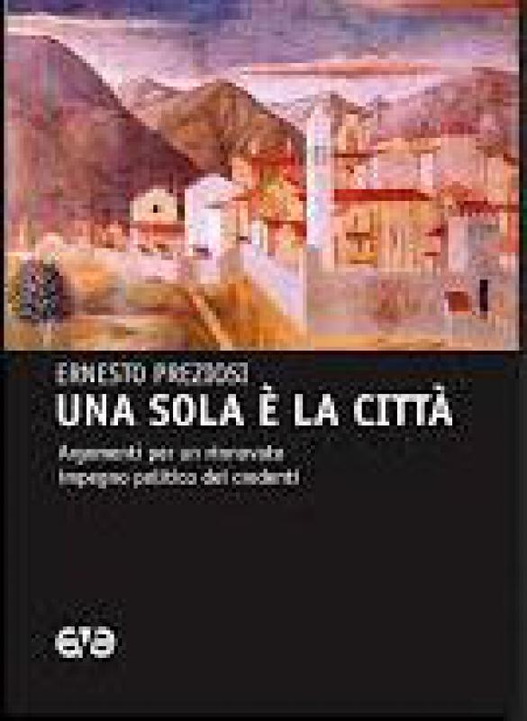Una sola è la città