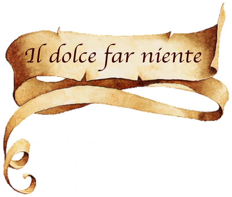Il dolce far niente